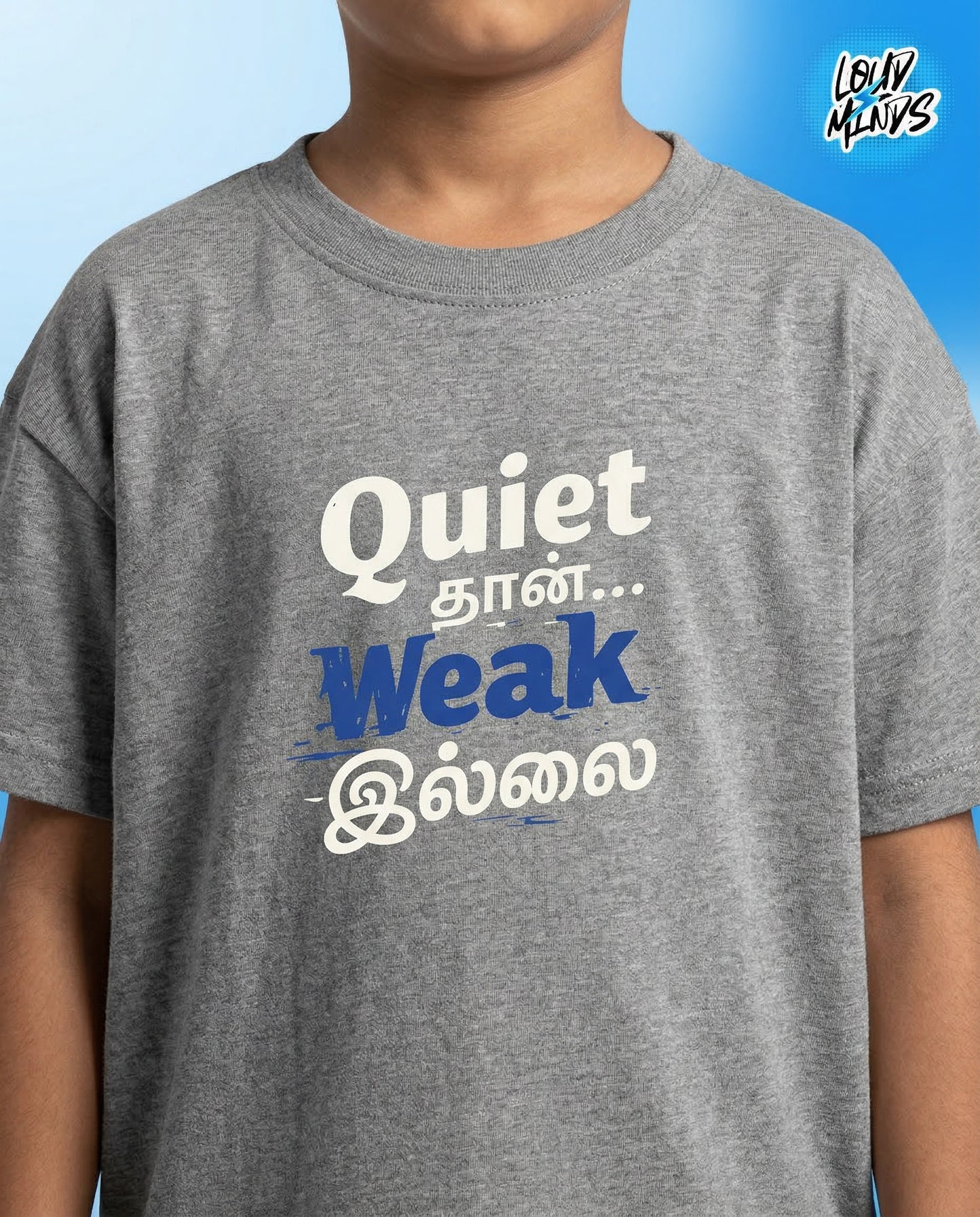 QUIET THAN WEAK ILLAI KID TEE