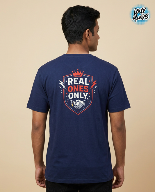 REAL ONES ONLY TEE