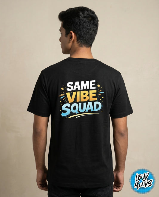 SAME VIBE SQUAD TEE